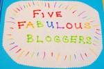 Five Fabulous Bloggers