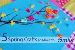 5 Spring Crafts to Make You Smile