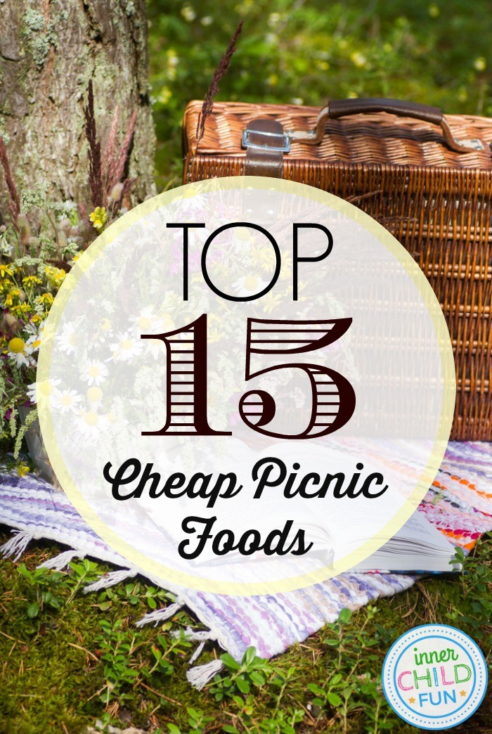 Top 15 Cheap Picnic Foods