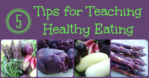 5 Simple Tips for Teaching Your Family Healthy Eating Habits