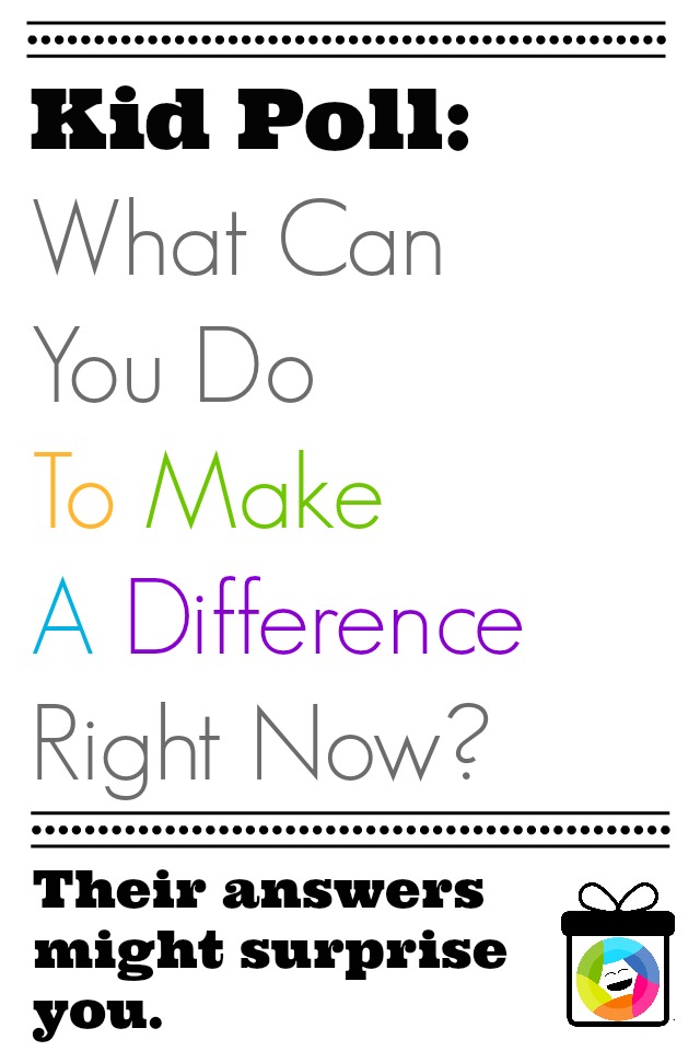 Kid Poll: Ways To Make A Difference Right Now | Inner Child Giving