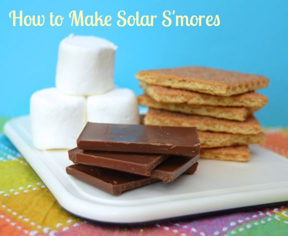 How to Make Solar S'mores