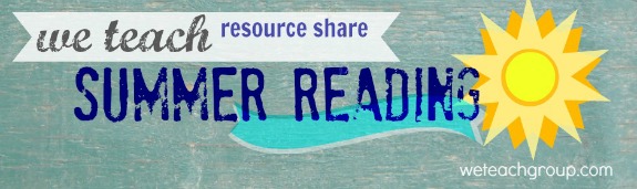 We Teach Summer Reading Resource Share