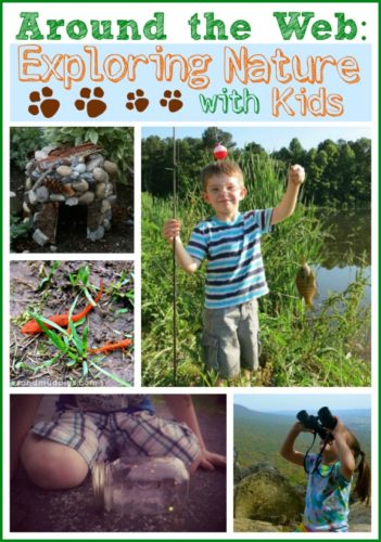 Around the Web: Exploring Nature with Kids