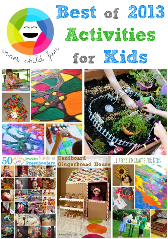 Best of 2013 - Crafts and Activities for Kids - Inner Child Fun