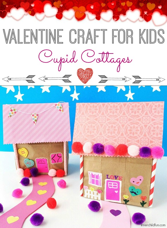 Valentine Craft for Kids - Cupid Cottages