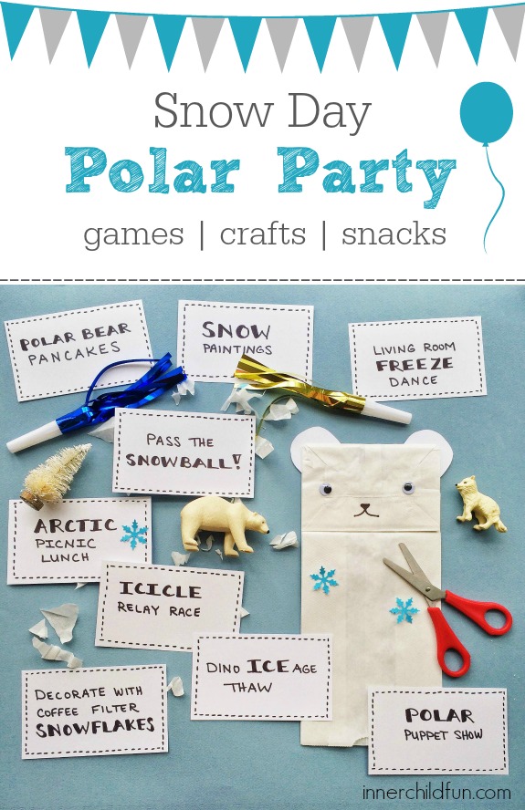 Polar Party for Snow Day Fun -- games, crafts, snacks