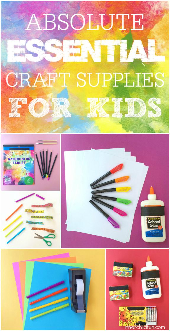 Absolute Essential Craft Supplies for Kids - Inner Child Fun