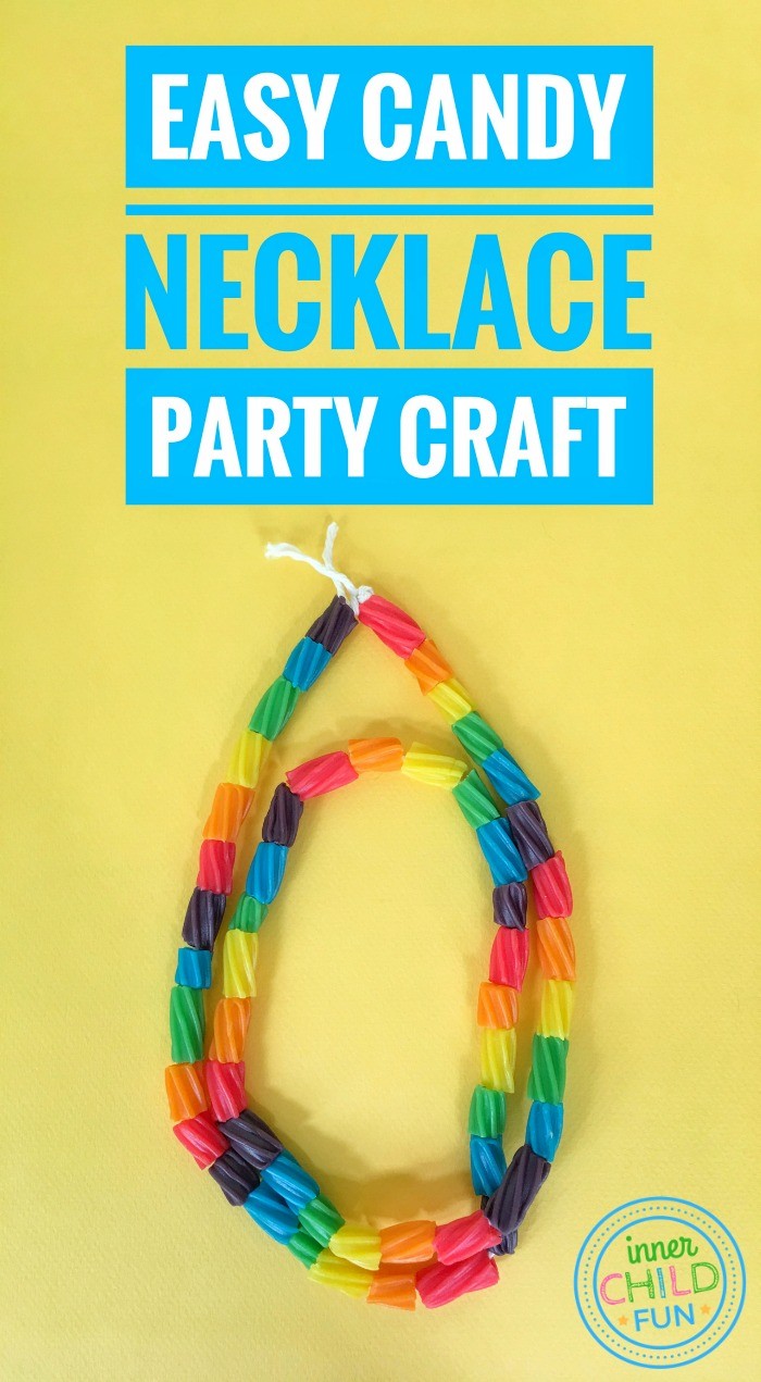 Easy Candy Necklace Party Craft - Inner Child Fun