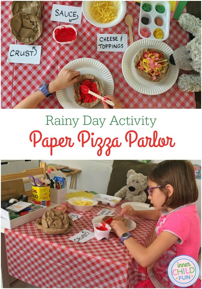 Rainy Day Activity Paper Pizza Parlor Inner Child Fun
