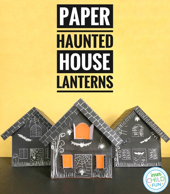 Paper Haunted House Lanterns for Halloween