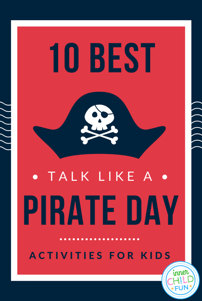 talk-like-a-pirate-day-activities-for-kids-inner-child-fun