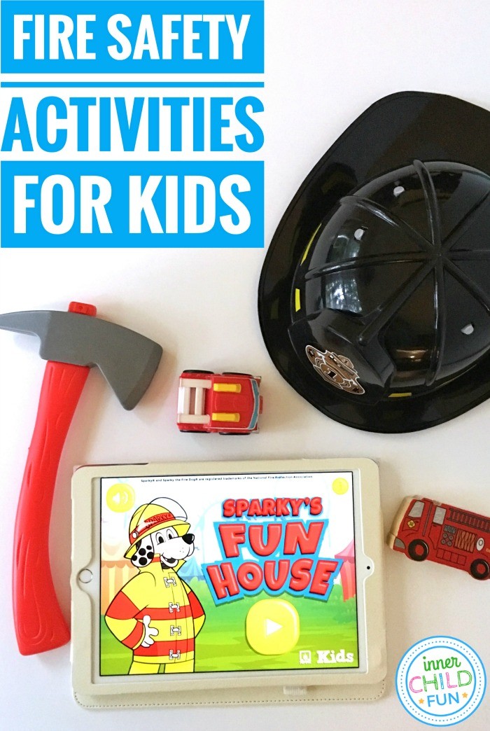 The Best Fire Safety Activities for Kids - Inner Child Fun