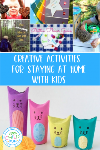 Creative Activities for Staying at Home with Kids