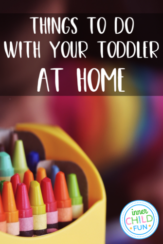 things to do with your toddler at home