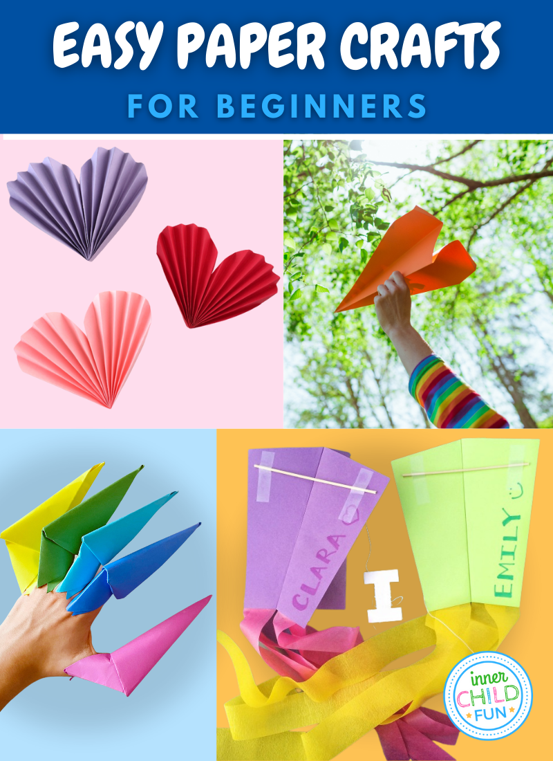 Easy Paper Crafts for Beginners - Inner Child Fun